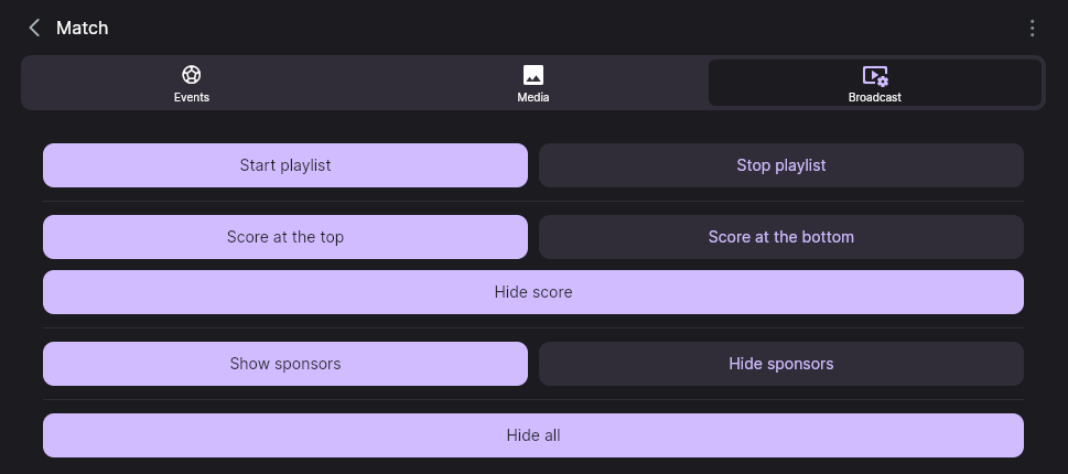 The “Broadcast” tab on the match page: pairs of buttons for the playlist, the score and the sponsors, plus full-width “Hide score” and “Hide all”