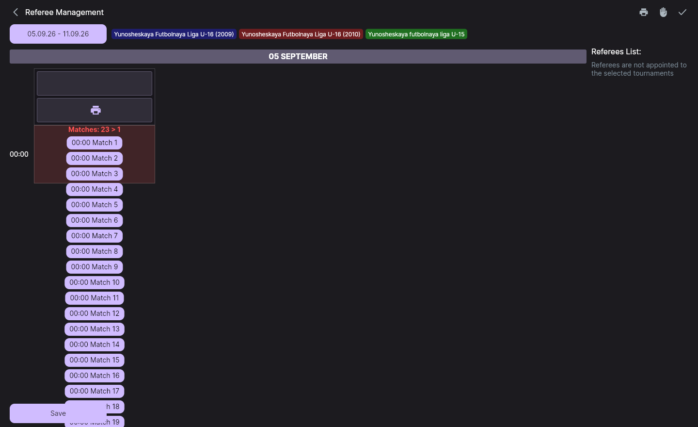 The Referee Management screen: date range, three tournament chips, a day with matches listed by time, and a Referees List panel saying referees are not appointed to the selected tournaments